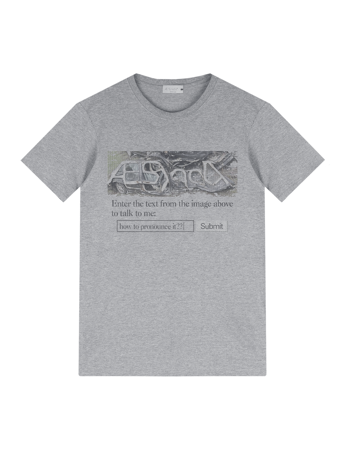 "HOW TO PRONOUNCE IT?" T-SHIRT